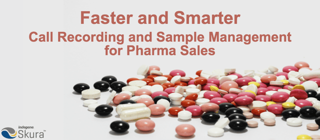Faster and smarter call recording and sample management for pharma sales 